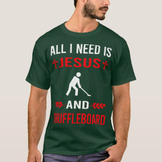 Ich brauche Jesus und Shuffleboard T-Shirt