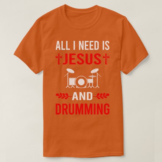 Ich brauche Jesus und trommeln Drummer Trommeln T-Shirt (Design vorne)