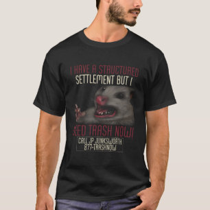 Ich brauche jetzt Abfallstoff Opossum Scream Possu T-Shirt