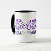 Ich brauche jetzt Kaffee - Combo-Tasse für die Ker Tasse (Vorderseite Links)