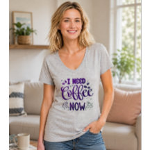 Ich brauche jetzt Kaffee Lustiges Kaffeeshirt
