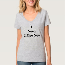 Ich Brauche Jetzt Kaffee V-Ausschnitt T-Shirt