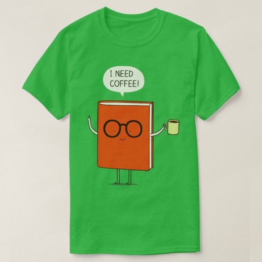 Ich brauche Kaffee 1 T-Shirt (Design vorne)