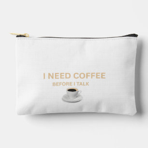 „Ich brauche Kaffee, bevor ich rede“ Zubehörtasche