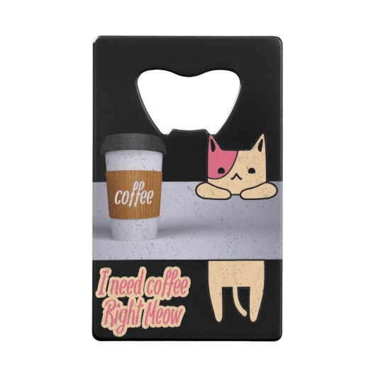 Ich brauche Kaffee gleich jetzt | Die besten Katze Geldbeutel Flaschenöffner (Vorderseite)