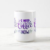 Ich brauche Kaffee jetzt klassische Tasse | Weißer (Mittel)