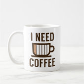 Ich brauche Kaffee Kaffeetasse (Links)