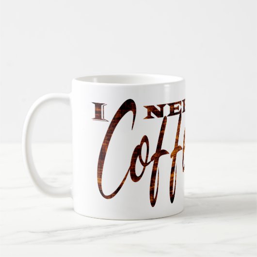 Ich brauche Kaffee Kaffeetasse (Links)