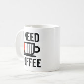 Ich brauche Kaffee Kaffeetasse (Vorderseite Links)