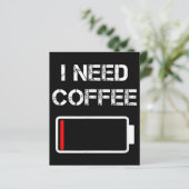 Ich brauche Kaffee lustige Kaffeebecher Batterie B (Stehend Vorderseite)