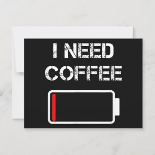 Ich brauche Kaffee lustige Kaffeebecher Batterie B Postkarte