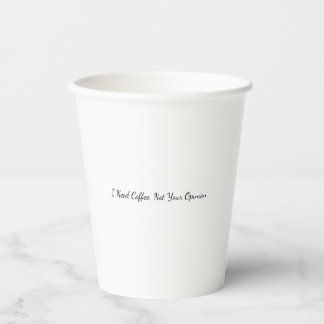 Ich brauche Kaffee, nicht Ihre Meinung Lustiger Ka Pappbecher