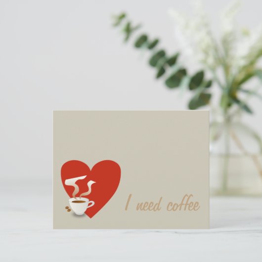 Ich brauche Kaffee - Postkarte (Stehend Vorderseite)