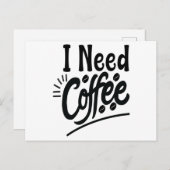 Ich brauche Kaffee Postkarte (Vorne/Hinten)