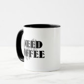 Ich brauche Kaffee-Tasse Tasse (Vorderseite Links)