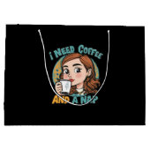 Ich brauche Kaffee und ein Nickerchen Große Geschenktüte (Rückseite)