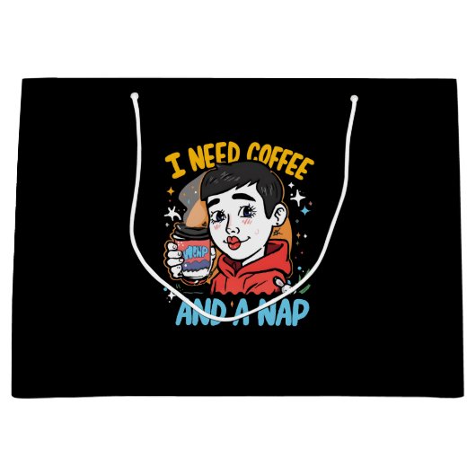 Ich brauche Kaffee und ein Nickerchen Große Geschenktüte (Vorderseite)