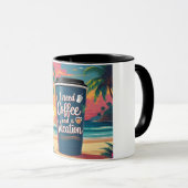 Ich brauche Kaffee und einen tropischen Urlaub Tasse (VorderseiteRechts)