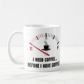 Ich brauche Kaffee vor Kaffee - Meter Kaffeetasse (Links)