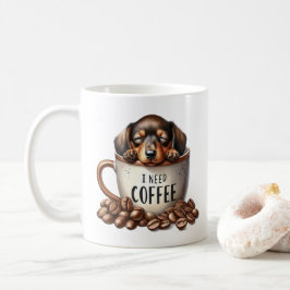 Ich brauche Kaffee - Welpe in einer Tasse