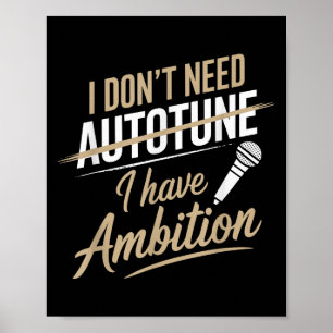 Ich brauche kein Autotune Ambition Karaoke Design Poster