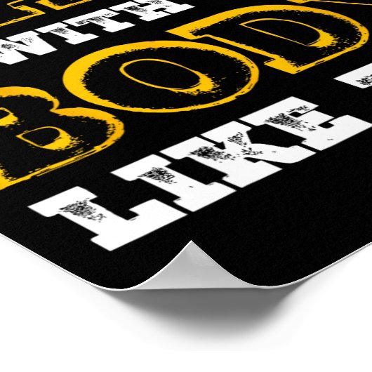 Ich brauche kein Haar mit einem Körper wie diesem  Poster (Ecke)