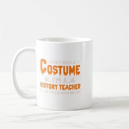 Ich brauche kein Kostüm, ich bin Geschichtslehrer Kaffeetasse (Links)