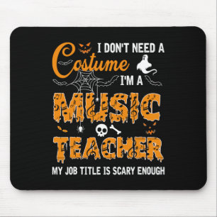 Ich brauche kein Kostüm, ich bin Musiklehrerin Hal Mousepad