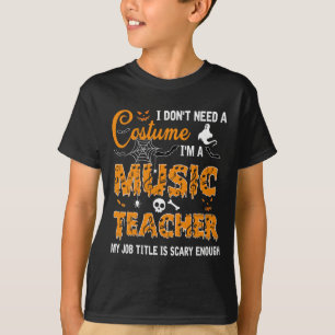 Ich brauche kein Kostüm, ich bin Musiklehrerin Hal T-Shirt
