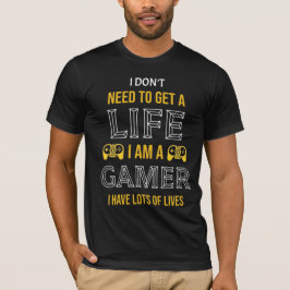Ich brauche kein Leben, ich bin ein Gamer mit viel T-Shirt