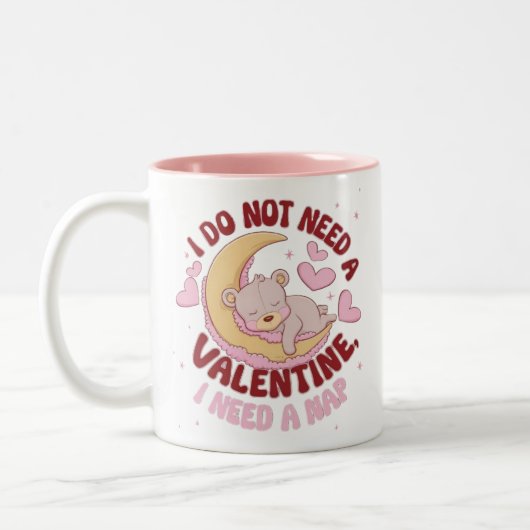 Ich brauche kein Valentin, ich brauche eine Nicker Zweifarbige Tasse (Links)