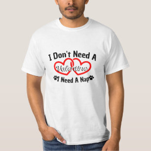 Ich brauche kein Valentin, ich brauche einen Nicke T-Shirt