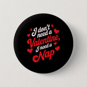 Ich brauche kein Valentinstag Ich brauche ein Nick Button