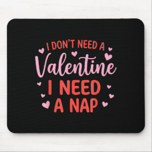 Ich brauche kein Valentinstag ich brauche ein Nick Mousepad
