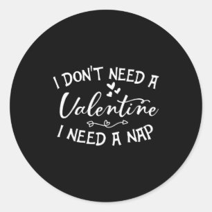 Ich brauche kein Valentinstag Ich brauche ein Nick Runder Aufkleber
