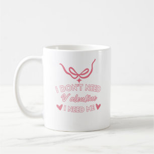 Ich brauche kein Valentinstag Kaffeetasse