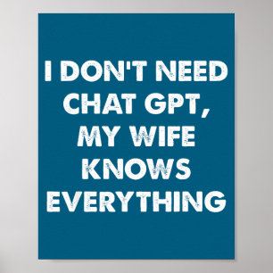 Ich brauche keine Chat Gpt-Frau Poster