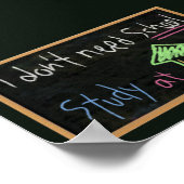 Ich brauche keine Schule / Studium am Zuhause Poster (Ecke)