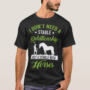 Ich brauche keine stabile Beziehung, nur eine stab T-Shirt