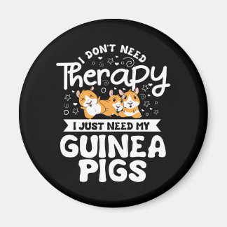 Ich brauche keine therapeutische Guinea Pig Cavy R Magnet