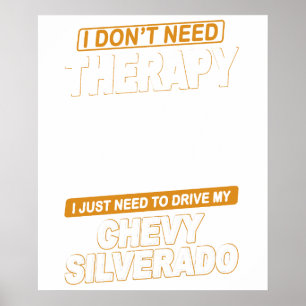 ICH BRAUCHE KEINE THERAPIE Chevrolet Silverado 200 Poster