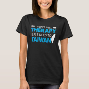 Ich brauche keine Therapie, die ich einfach nach T T-Shirt