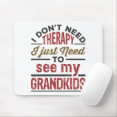 Ich brauche keine Therapie, die ich nur brauchen,  Mousepad (Mit Mouse)