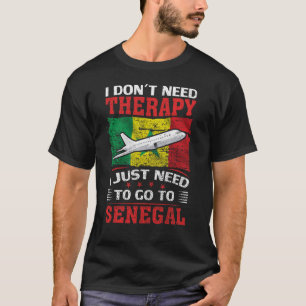 Ich brauche keine Therapie, die ich nur in den Sen T-Shirt
