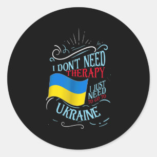 Ich brauche keine Therapie, die ich nur in die Ukr Runder Aufkleber