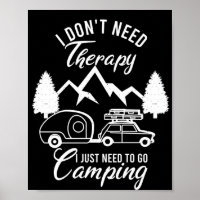 Ich brauche keine Therapie, die ich nur ins Campin