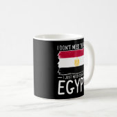 Ich brauche keine Therapie, die ich nur nach Ägypt Kaffeetasse (VorderseiteRechts)