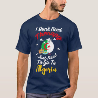Ich brauche keine Therapie, die ich nur nach Alger T-Shirt