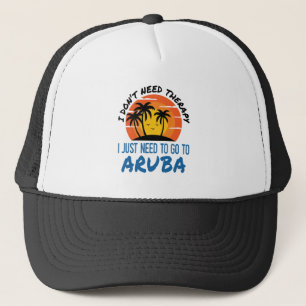 Ich brauche keine Therapie, die ich nur nach Aruba Truckerkappe