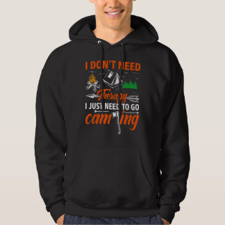 Ich brauche keine Therapie, die ich nur zum Campin Hoodie